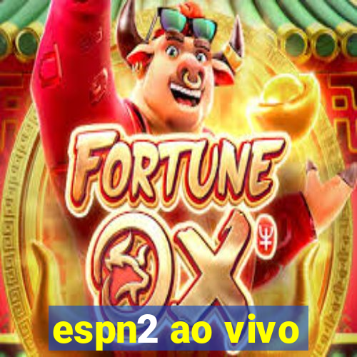 espn2 ao vivo