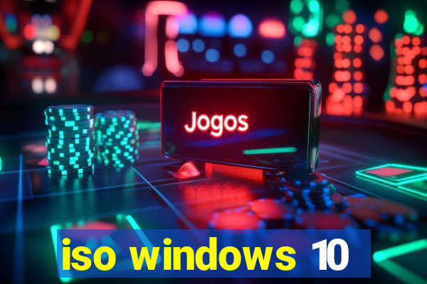 iso windows 10