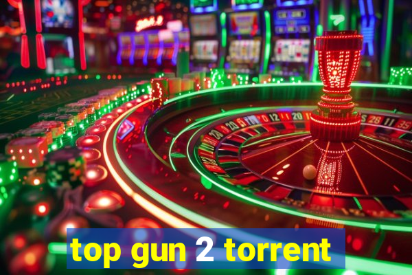 top gun 2 torrent