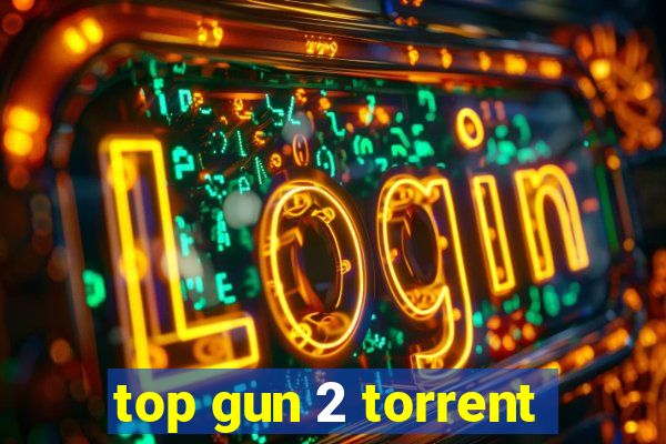 top gun 2 torrent