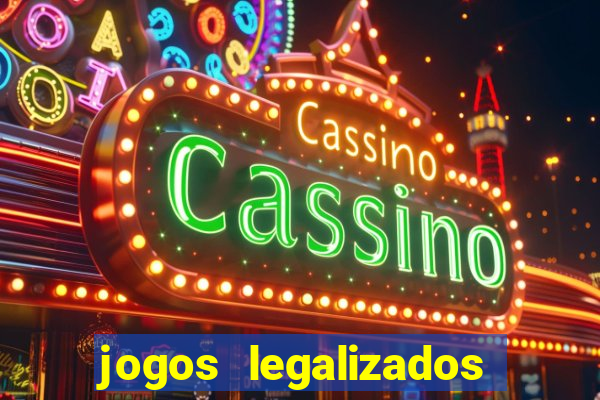 jogos legalizados no brasil