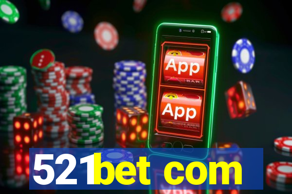 521bet com