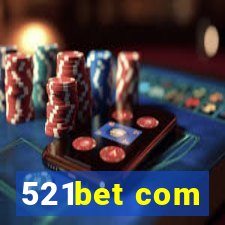 521bet com