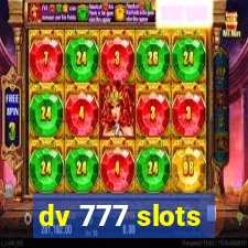 dv 777 slots