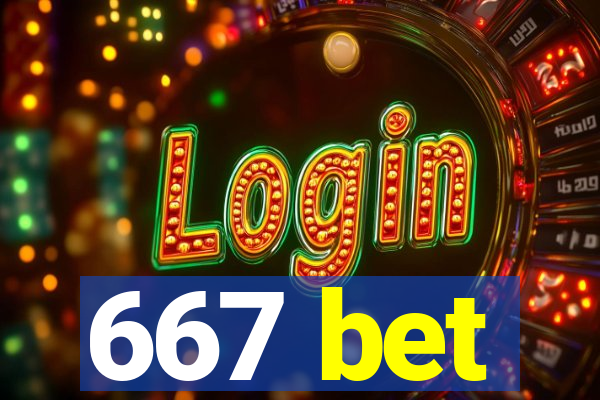 667 bet