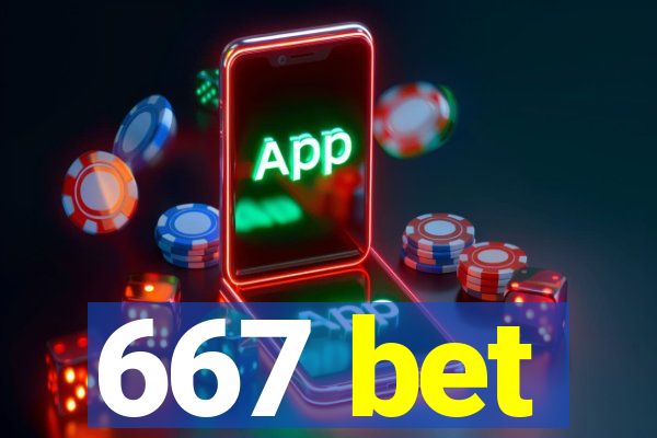 667 bet