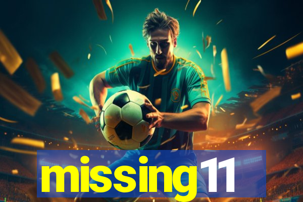 missing11