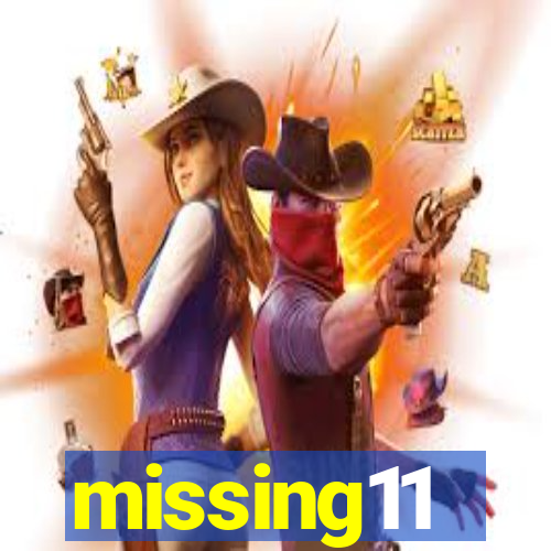 missing11