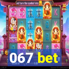 067 bet