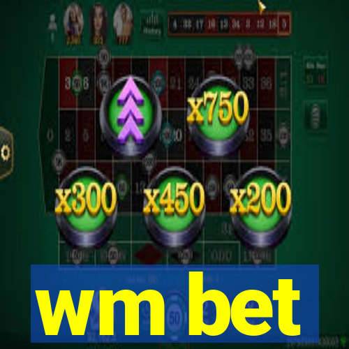 wm bet