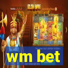 wm bet