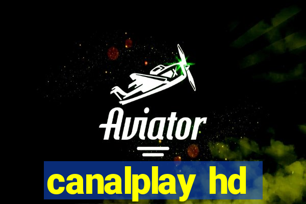 canalplay hd