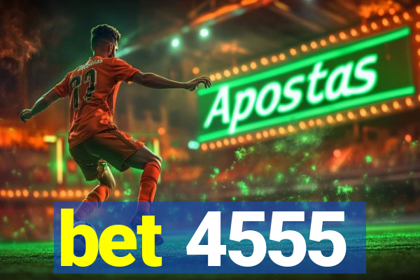 bet 4555