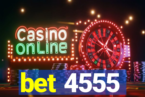 bet 4555