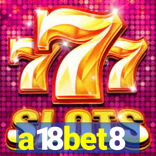 a18bet8