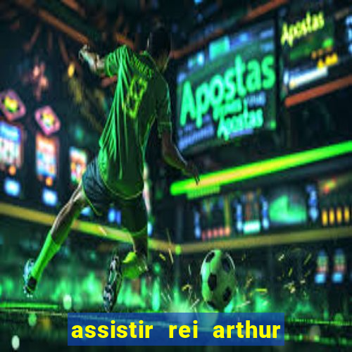 assistir rei arthur 2004 online grátis