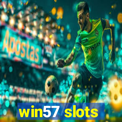 win57 slots