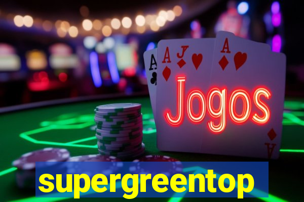 supergreentop