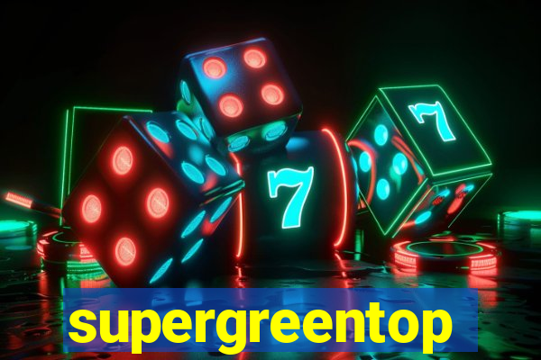 supergreentop