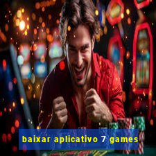 baixar aplicativo 7 games