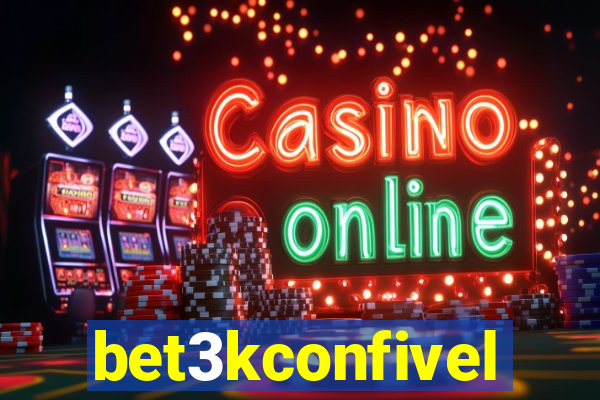 bet3kconfivel