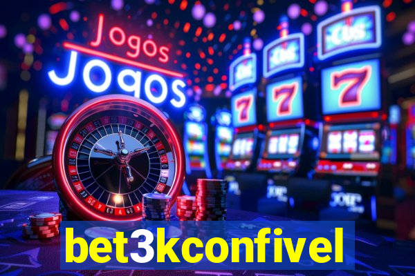 bet3kconfivel