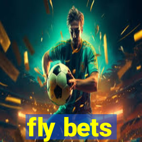 fly bets