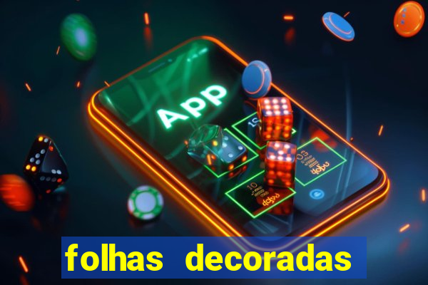 folhas decoradas para imprimir