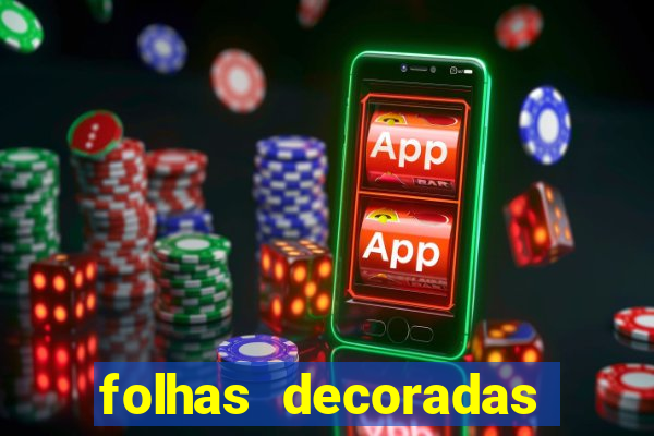 folhas decoradas para imprimir