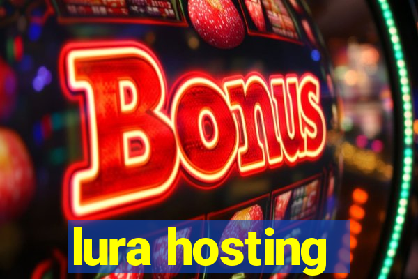 lura hosting