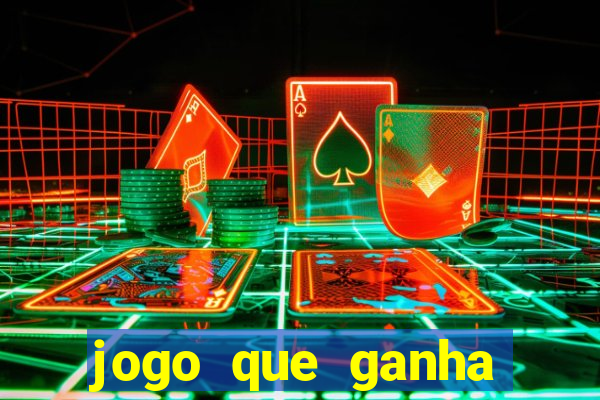 jogo que ganha dinheiro na internet