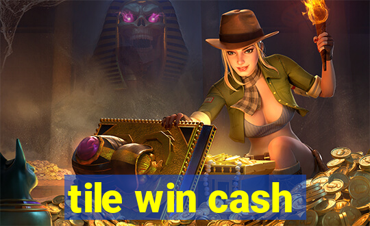 tile win cash