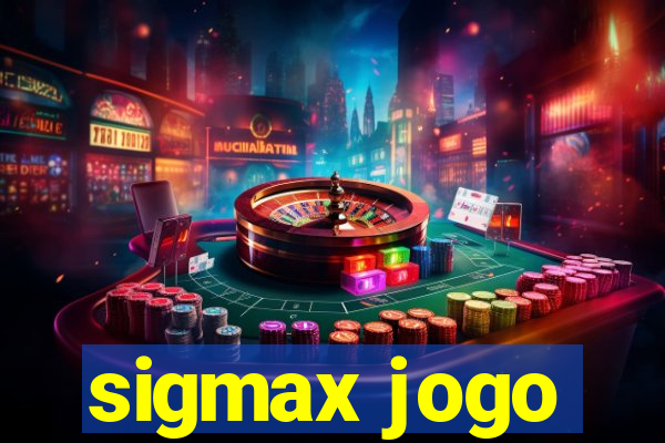 sigmax jogo