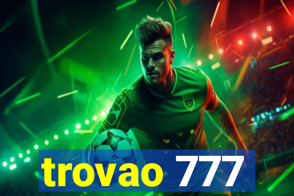 trovao 777