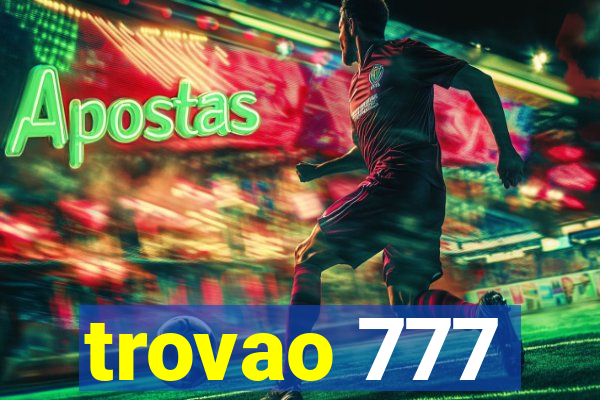 trovao 777