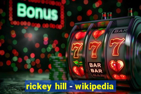 rickey hill - wikipedia