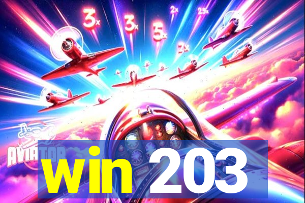 win 203