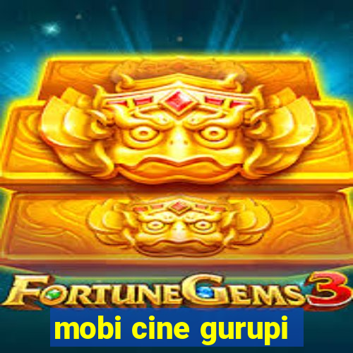 mobi cine gurupi