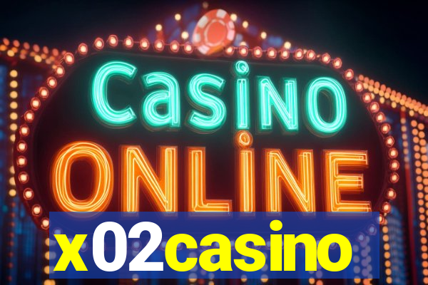 x02casino