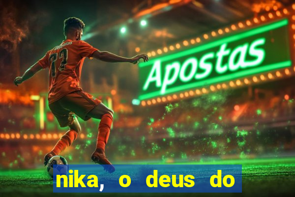 nika, o deus do sol mitologia