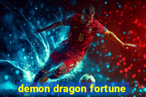 demon dragon fortune