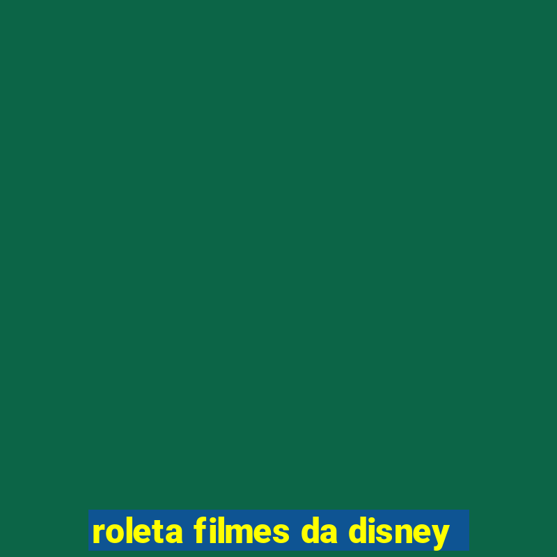 roleta filmes da disney