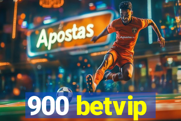 900 betvip