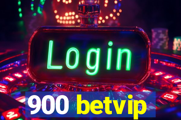 900 betvip