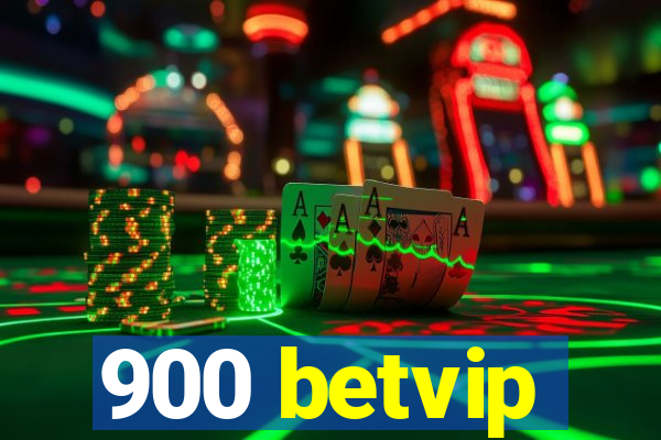 900 betvip