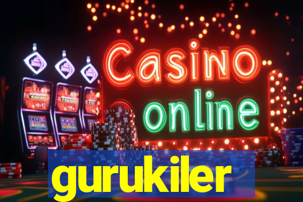 gurukiler