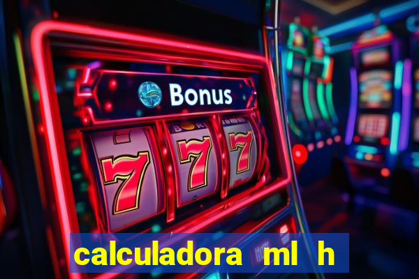 calculadora ml h para mcg kg min