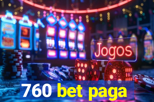 760 bet paga