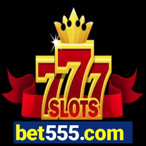 bet555.com