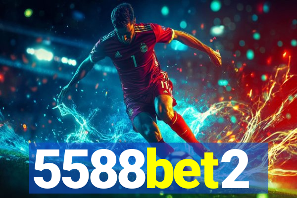 5588bet2